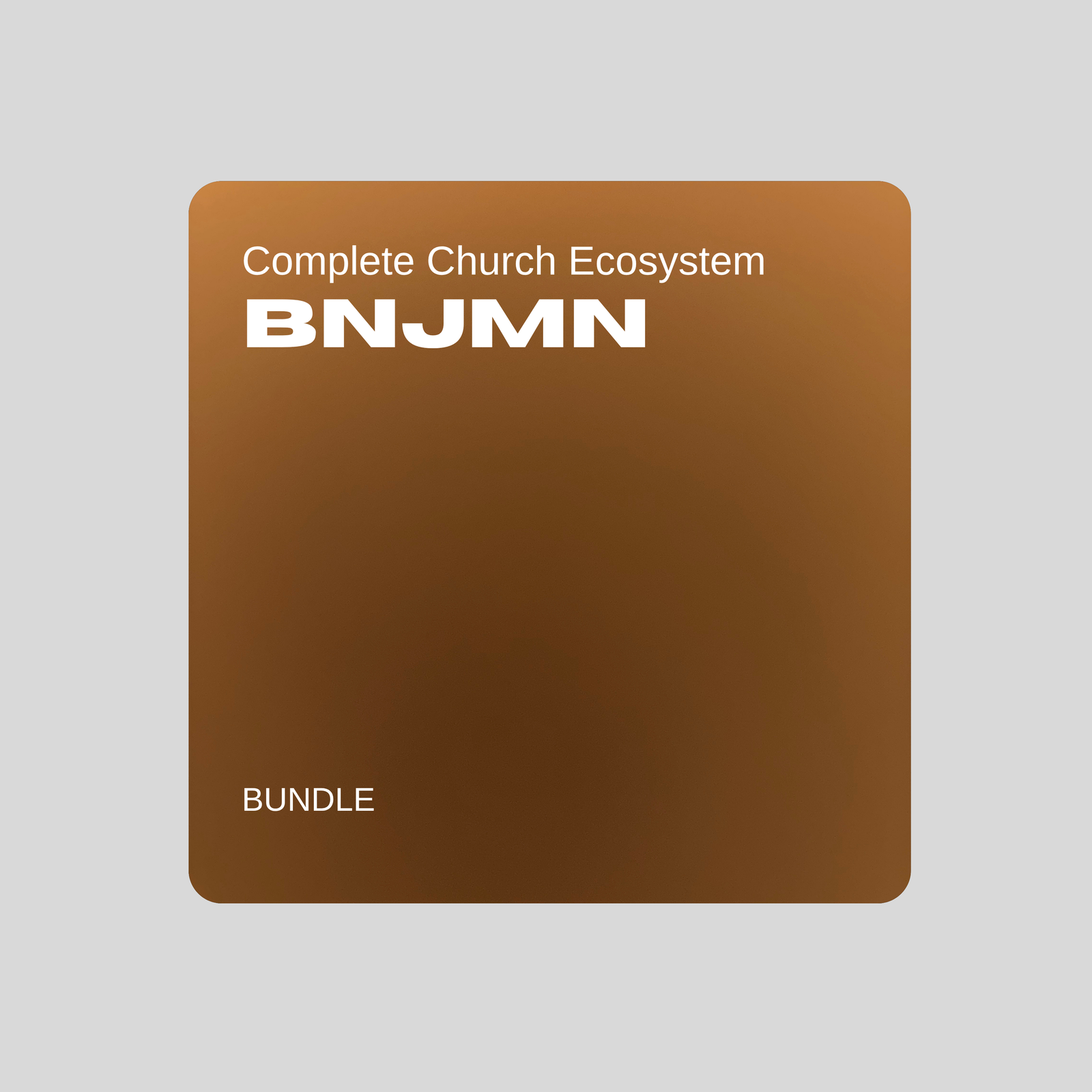 Complete Church Content System — a bronze BNJMN bundle cover